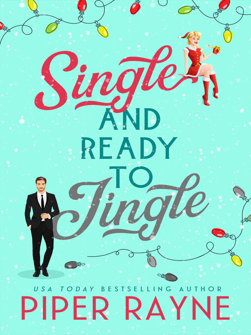 Title details for Single and Ready to Jingle by Piper Rayne - Available